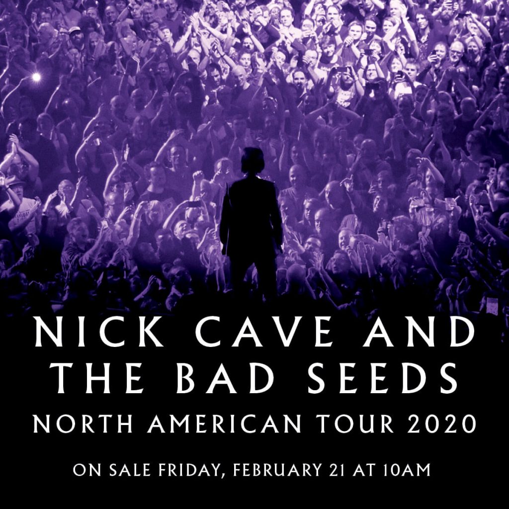 Nick Cave & The Bad Seeds North American Tour 2020